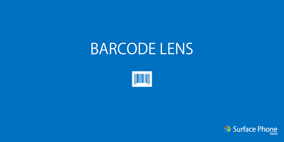 BARCODE LENS si aggiorna - surface phone italia