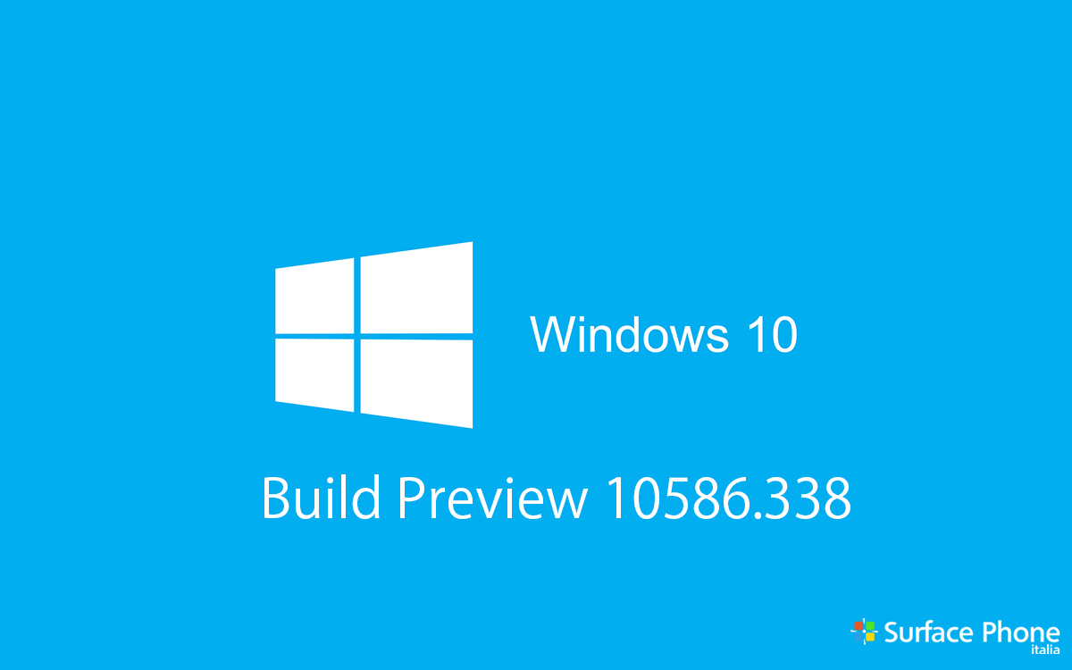 windows 10 insider build preview 10586.338 ecco il changelog- surface phone italia