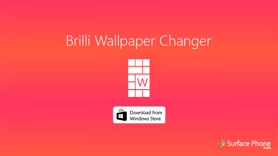 brilli wallpaper changer windows 10 mobile surface phone italia