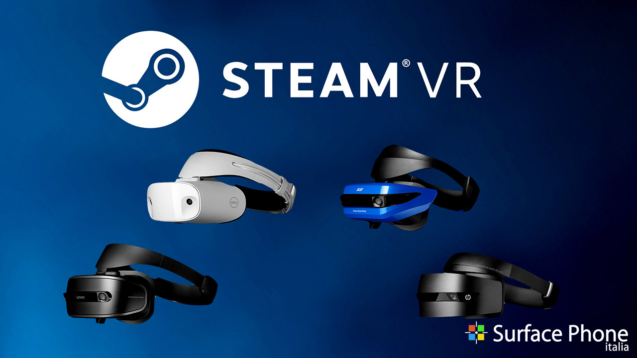 SteamVR Windows Mixed Reality Surface Phone Italia