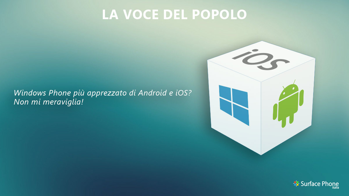 windows phone piu apprezzato di ios e android surface phone italia